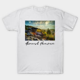 Almost Heaven WV T-Shirt